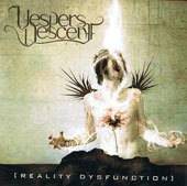 Vespers Descent : Reality Dysfunction